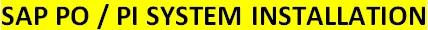 SAP PO PI INSTALLATION